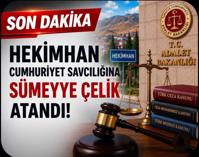 Hekimhan Cumhuriyet Savcılığına Sümeyye Çelik Atandı
